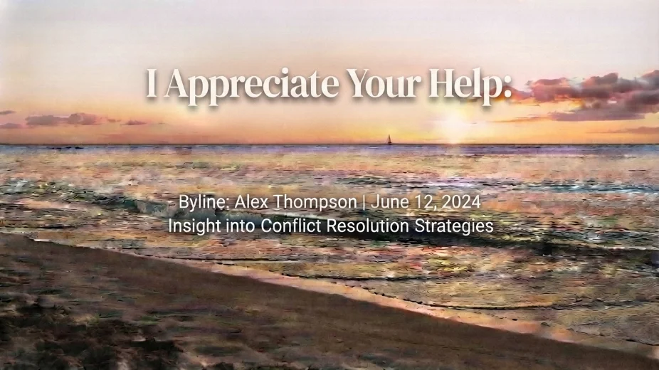 I Appreciate Your Help